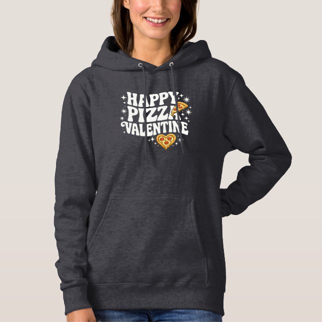 Sudadera Happy Pizza Valentine Funny Pizza Love Design (Anverso)