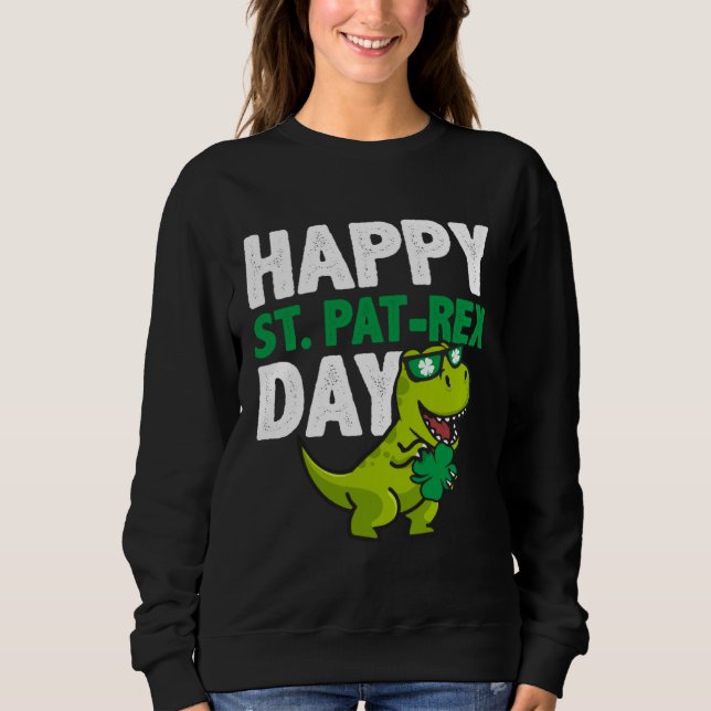 Sudadera Happy St Pat Rex St Patricks Day Dinosaur Lucky Sh (Anverso)