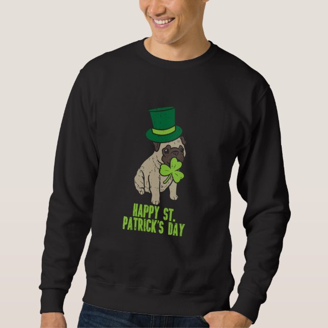 Sudadera Happy St Patricks Day Irish Pug Dog Cute Saint Pad (Anverso)