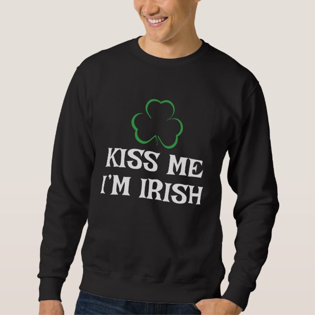 Sudadera Happy St Patrick's Day Kiss Me I'm Irish (Anverso)