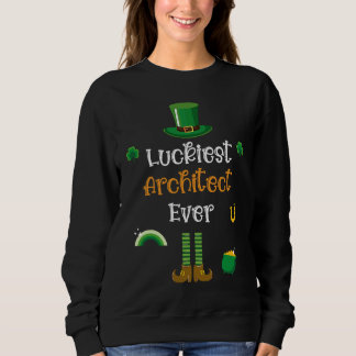 Sudadera Happy St Patricks Day Luckiest Architect Ever