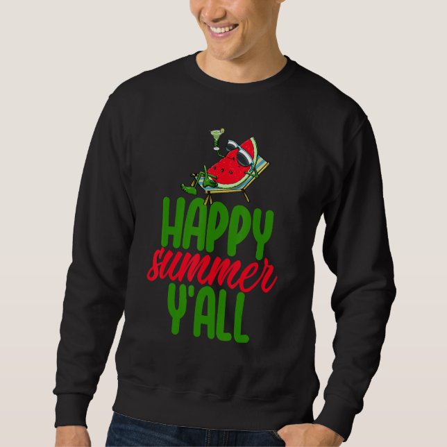 Sudadera Happy Summer Y'all Watermelon  Women Love Melon Fr (Anverso)