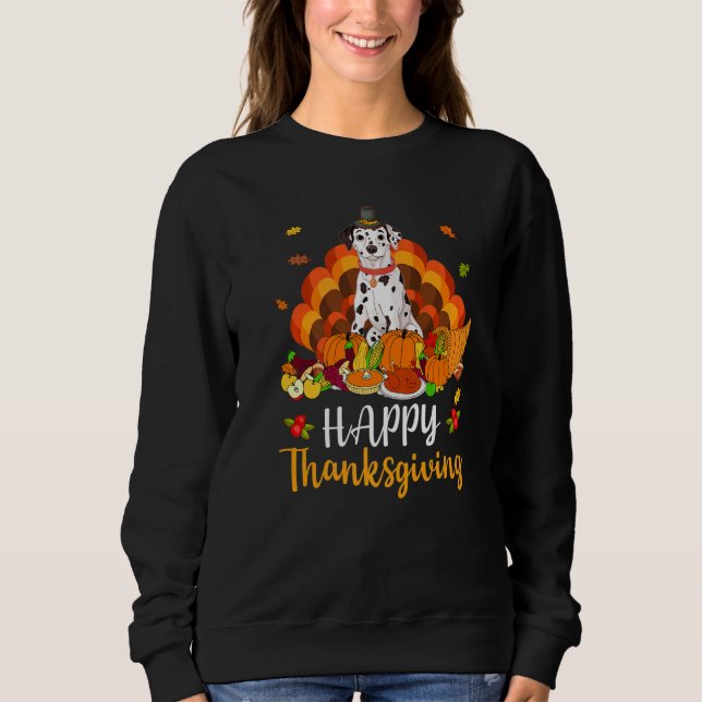 Sudadera Happy Thanksgiving Dalmatian Dog Turkey Pet (Anverso)