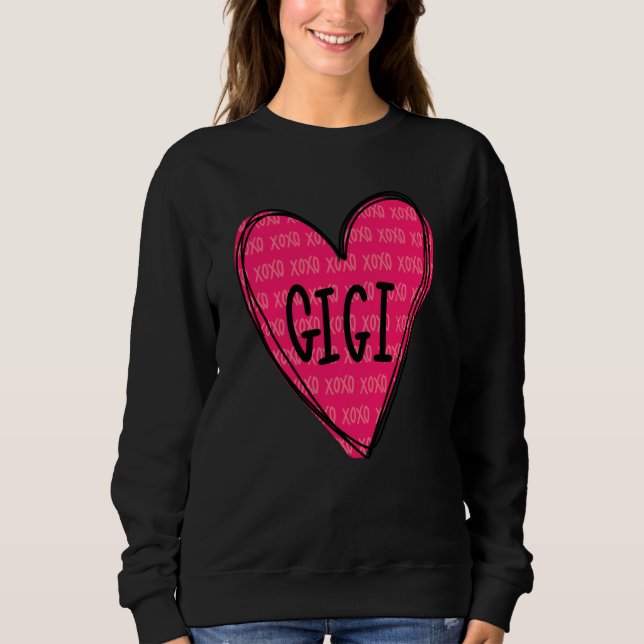Sudadera Happy Valentines Day Shirt For Gigi (Anverso)