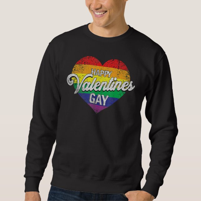 Sudadera Happy Valentine's Gay Shirt, LGBT Pride Funny Vale (Anverso)