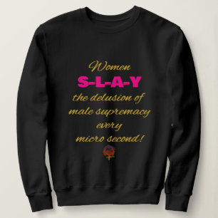 Sudadera HappyWorkt Women ataca la ilusión de la supremacía