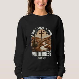 Sudadera Haré un camino en el desierto Dios Fe Jesu