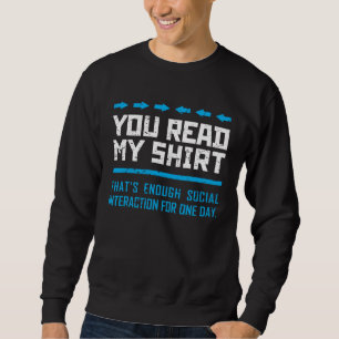 Sudadera Has Leído Mi Eso Es Suficiente Gag De Interacción