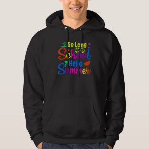 Sudadera Hasta El Largo Colegio Hola Verano Feliz Último Dí