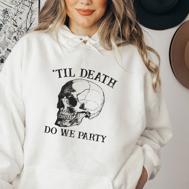 Sudadera Hasta La Muerte, ¿Nos Hace El Regalo Fiesta Por La (Subido por el creador)