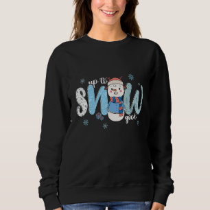 Sudadera Hasta la nieve buena  Invierno frío muñeco de niev