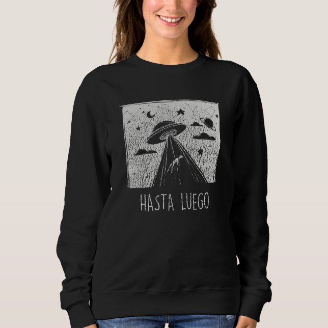 Sudadera Hasta Luego. Abducción alienígena. (Anverso)