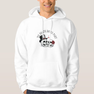 Sudadera Hasta que la muerte nos haga parte