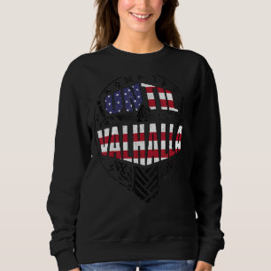 Sudadera Hasta que Valhalla Viking Us Flag 2