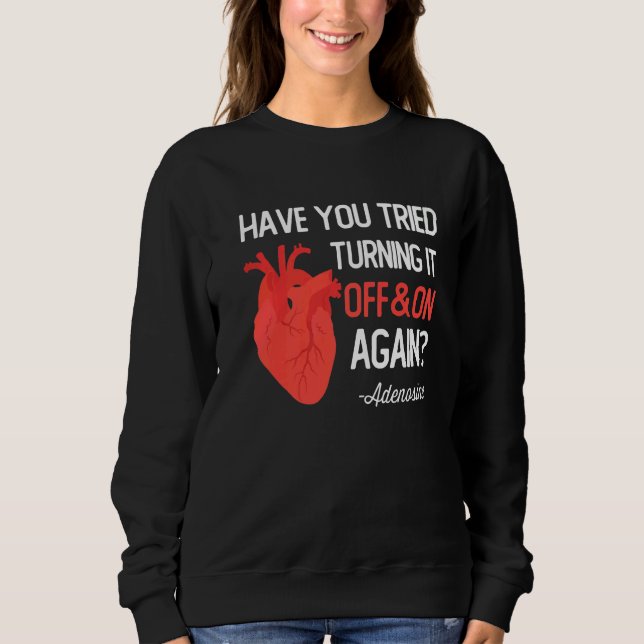Sudadera Have You Tried Turning It Off and On Again Heart A (Anverso)