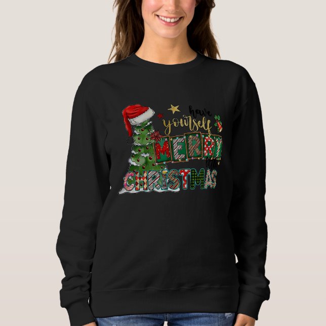 Sudadera Have Yourself Merry Little Christmas Merry Christm (Anverso)