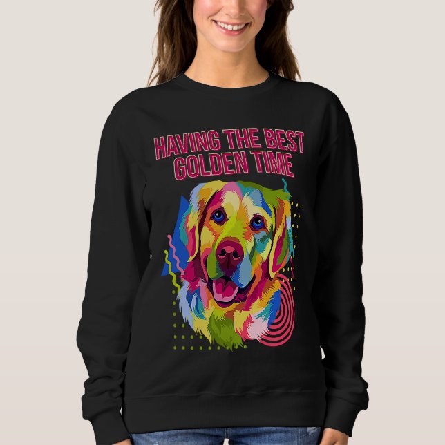 Sudadera Having the Best Golden Time  Golden Retriever Humo (Anverso)