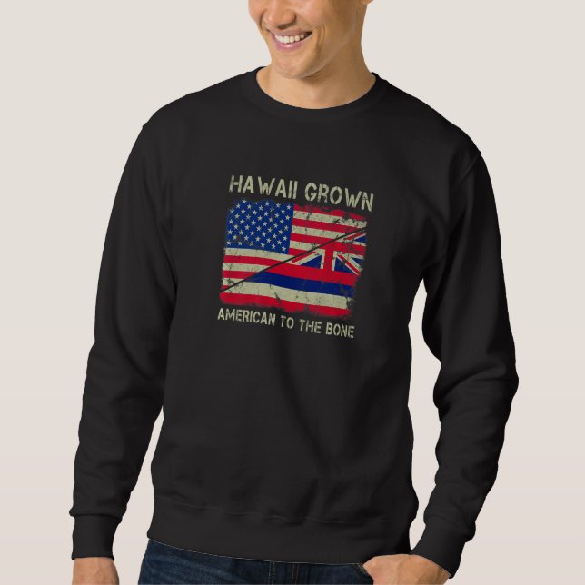 Sudadera Hawaii Grown American To The Bone Home State Hawai (Anverso)