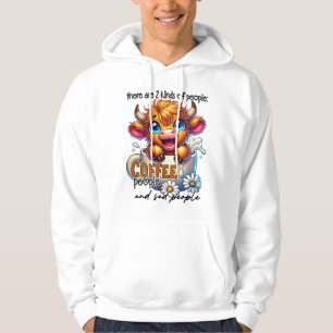 Sudadera Hay 2 Tipos de Personas Personas de Café y Tristes