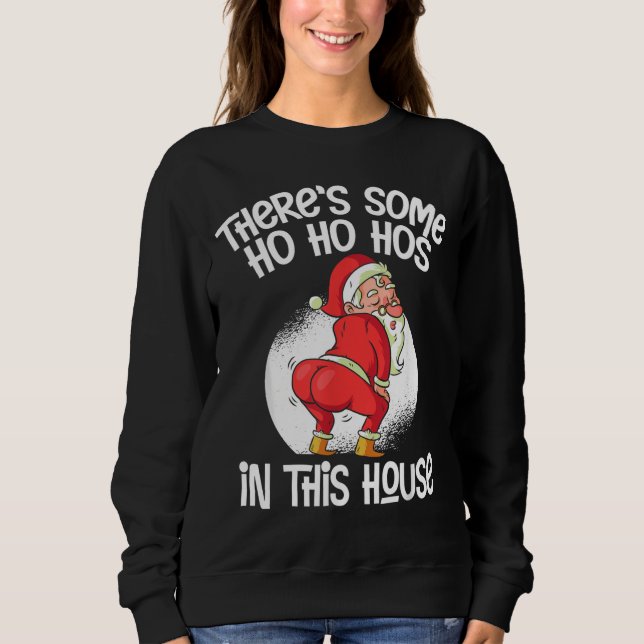 Sudadera Hay algo de Ho Ho Hos en esta casa (Anverso)