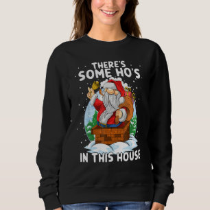 Sudadera Hay algunas putas en esta casa Navidad