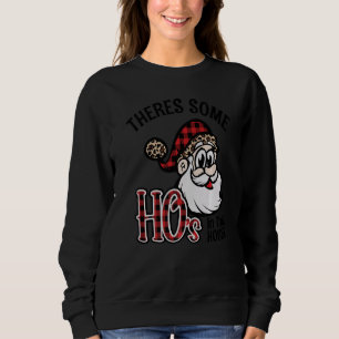 Sudadera Hay algunas zorras en esta casa Santa Claus Cristo