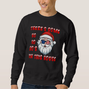 Sudadera Hay algunos Ho Ho Hos en esta casa