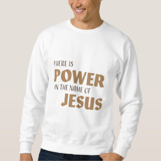 Sudadera Hay Poder En El Nombre De Jesús