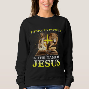 Sudadera Hay Poder En El Nombre De Jesús León Cristiano