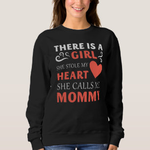 Sudadera Hay Un Chica Que Me Robó El Corazón Que Me Llamó M