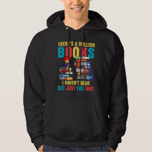 Sudadera Hay un millón de libros que no he leído pero tú Ju