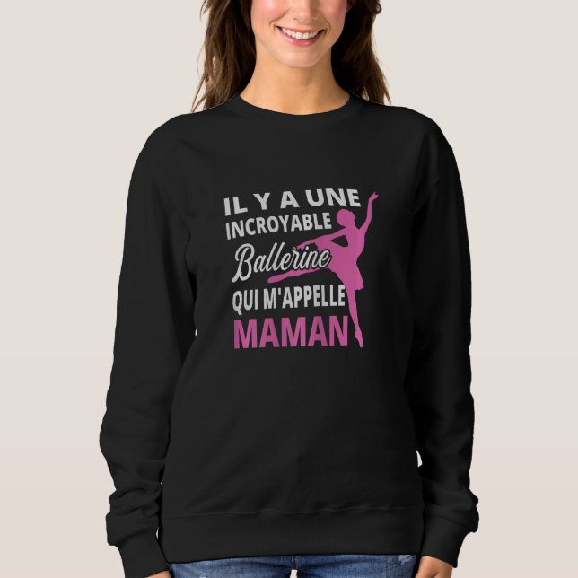 Sudadera Hay una increíble bailarina que me llama  (Anverso)