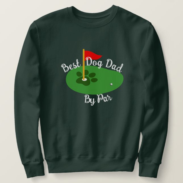 Sudadera Haz del Día de Papá el Verde, el mejor papá de per (Anverso del diseño)