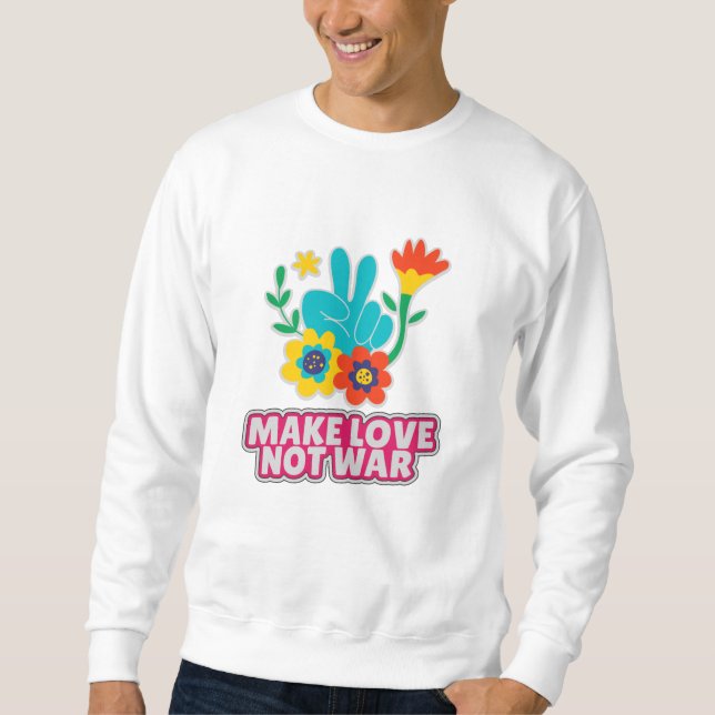 Sudadera Haz el amor no la guerra (Anverso)