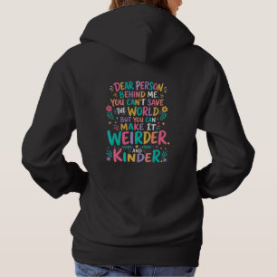 Sudadera Haz que el mundo sea más extraño y amable