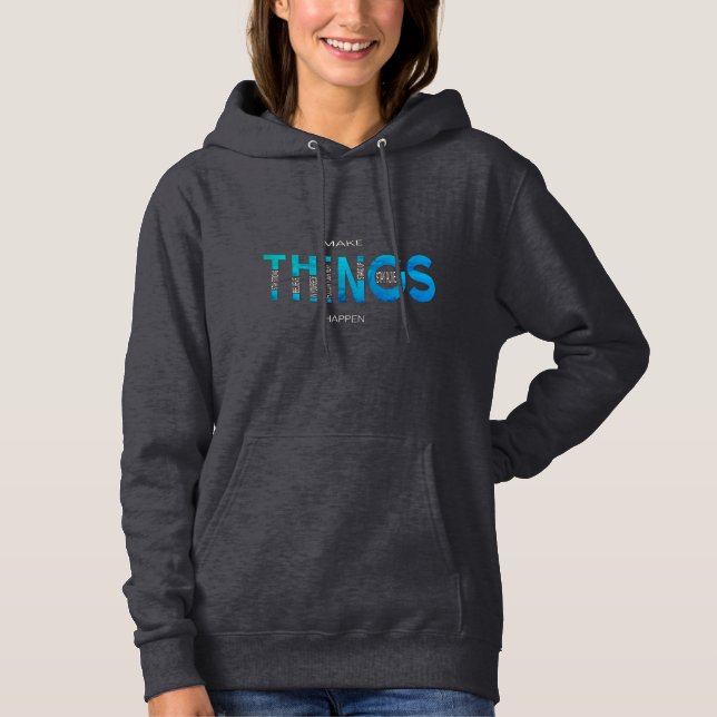 Sudadera Haz que las cosas ocurran - Retro Blue Edition Hoo (Anverso)