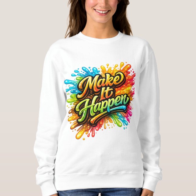 Sudadera Haz que suceda (Anverso)
