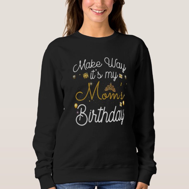 Sudadera Hazlo así es el cumpleaños de mi mamá (Anverso)