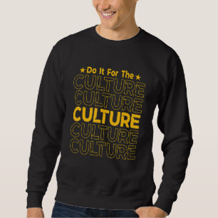 Sudadera Hazlo por el Mes de la Historia Negra Cultura Raíz