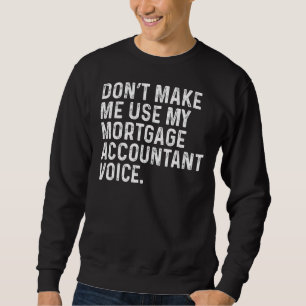 Sudadera Hazme Uso De Mi Cuenta Hipotecaria Acc Funny