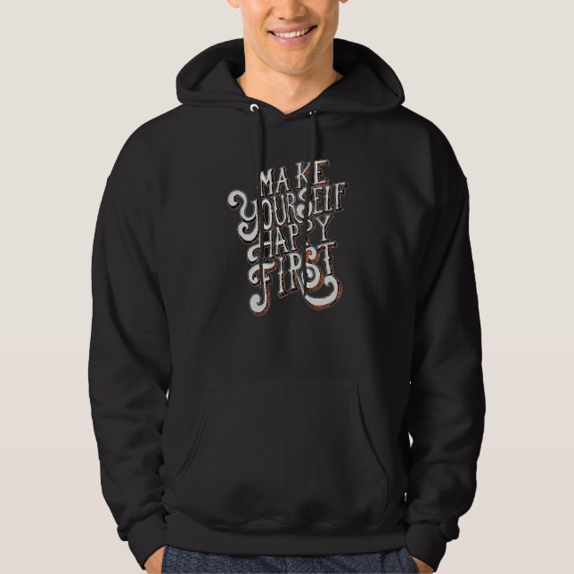 Sudadera Hazte Feliz Primero (Anverso)