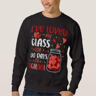 Sudadera He amado mi clase durante 100 días de clases