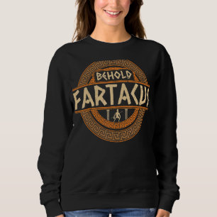 Sudadera He aquí Fartacus dios griego