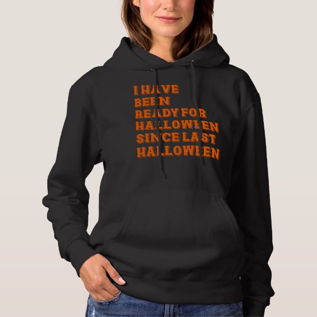Sudadera He estado listo para Halloween (Anverso)
