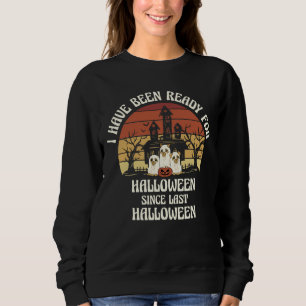 Sudadera He estado listo para perros fantasma de Halloween