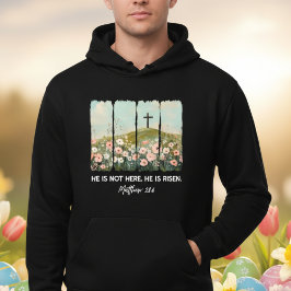 Sudadera He Is Not Here He Is Risen Easter Matthew 28:6