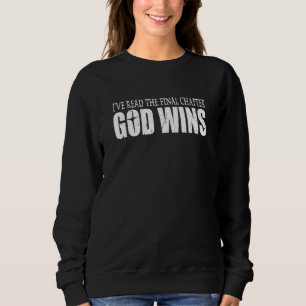 Sudadera He Leído el Capítulo Final Dios Gana Cristiano  1