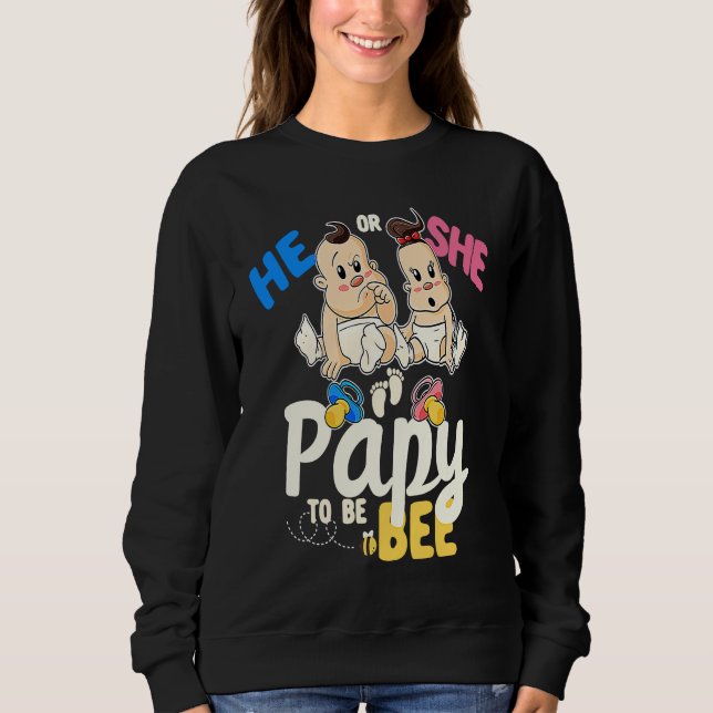 Sudadera He or She Papy to Bee Gender Reveal Grandpa Baby S (Anverso)