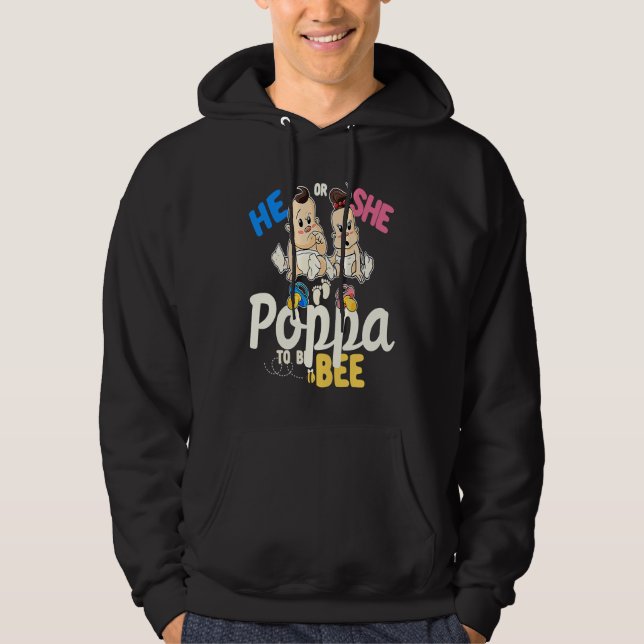 Sudadera He or She Poppa to Bee Gender Reveal Dad Baby Show (Anverso)