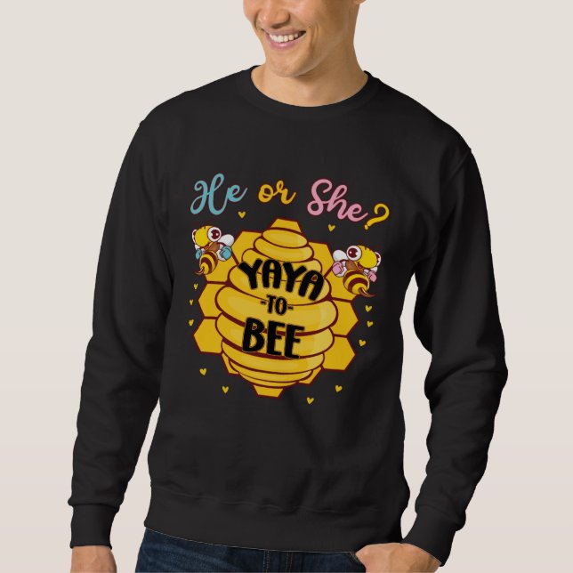 Sudadera He Or She Yaya To Bee Gender Reveal Announcement B (Anverso)